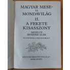 Benedek Elek: Magyar mese- és mondavilág II.: A fekete kisasszony