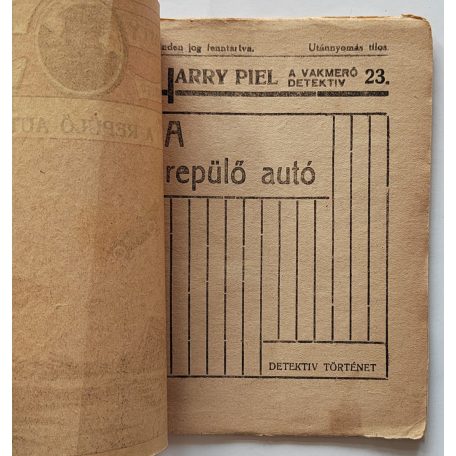 Harry Piel a vakmerő detektív 23. füzet - A repülő autó