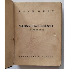 Zane Grey: Vadnyugat leánya (Bibliotéka képregény)
