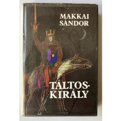 Makkai Sándor: Táltoskirály