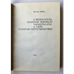   Bernula Mihály: A bedolgozás, háziipari termelés tapasztalatai a Tápéi háziipari szövetkezetben