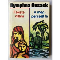 Dymphna Cusack: Fekete villám-A megperzselt fa