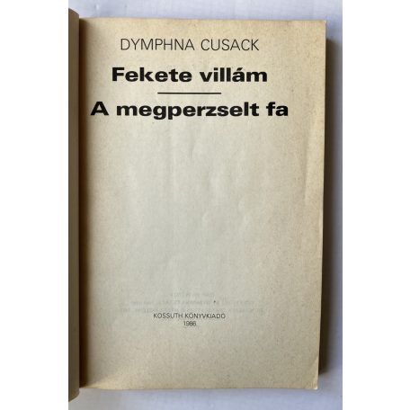 Dymphna Cusack: Fekete villám-A megperzselt fa