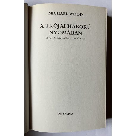  Michael Wood: A trójai háború nyomában