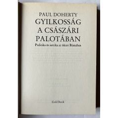   Paul Dohery: Gyilkosság a császári palotában - Politika és intrika az ókori Rómában 