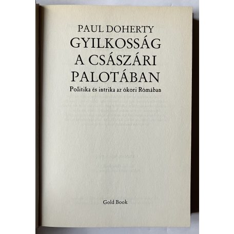 Paul Dohery: Gyilkosság a császári palotában - Politika és intrika az ókori Rómában 