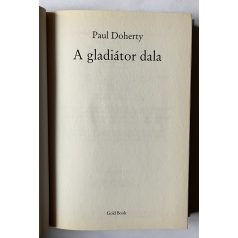   Paul Doherty: A gladiátor dala - Gyilkosság és cselszövés az ókori Rómában