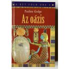 Pauline Gedge: A két föld ura 1-2-3.: A vízilómocsár, Az oázis, Hórusz útja
