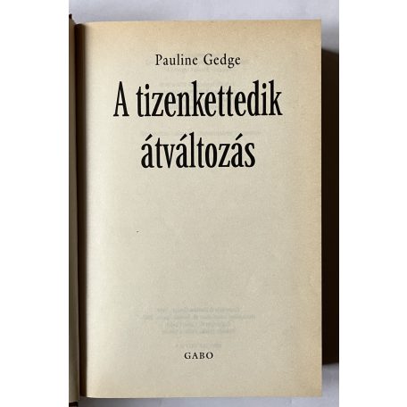 Pauline Gedge: A tizenkettedik átváltozás 