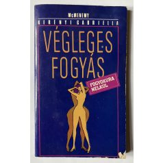   McMenemy Kemény Gabiella: Végleges fogyás fogyókúra nélkül 