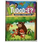  Kiss Bitay Éva: Tudod-e? -Érdekességek a természet világából