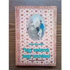  Louis Baldwin: Nagy emberek nagy szerelmei