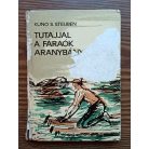 Kuno S. Steuben: Tutajjal a fáraók aranybányáihoz 