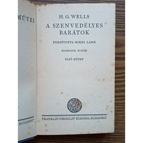 H. G. Wells: A szenvedélyes barátok I.