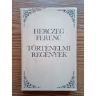 Herczeg Ferenc: Történelmi regények