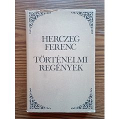 Herczeg Ferenc: Történelmi regények