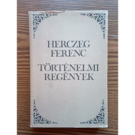 Herczeg Ferenc: Történelmi regények