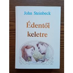 John Steinbeck: Édentől keletre