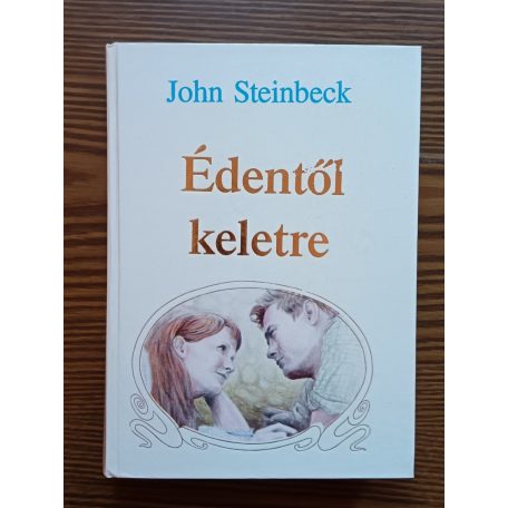John Steinbeck: Édentől keletre