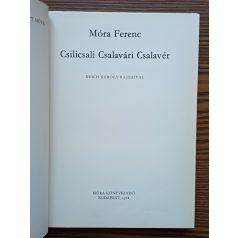 Móra Ferenc: Csilicsali Csalavári Csalavér 