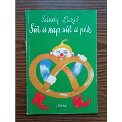 Székely Dezső: Süt a nap, süt a pék 