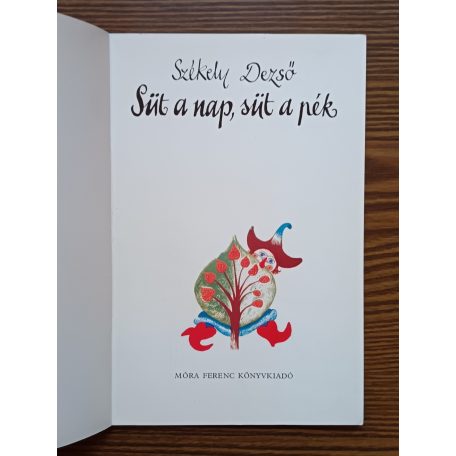 Székely Dezső: Süt a nap, süt a pék 
