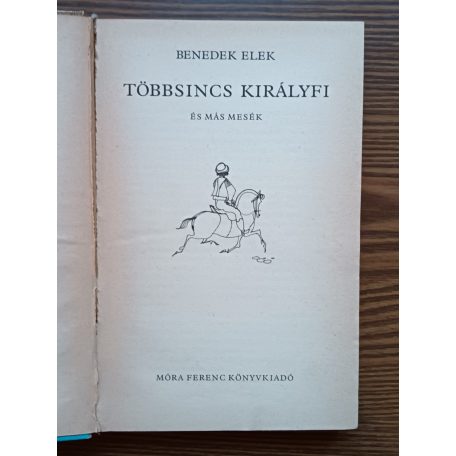 Benedek Elek: Többsincs királyfi