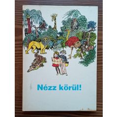   Nézz körül! - Környezetismereti olvasókönyv az ált. iskola 3-4. o. számára