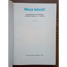 Nézz körül! - Környezetismereti olvasókönyv az ált. iskola 3-4. o. számára