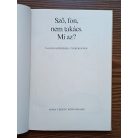 Varga Ferencné (szerk.): Sző, fon, nem takács. Mi az? 