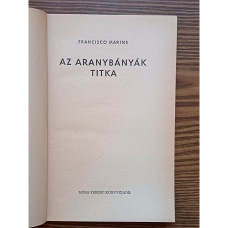 Francisco Marins: Az aranybányák titka