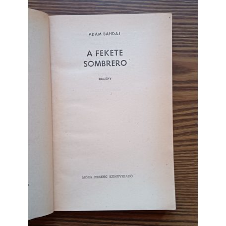 Adam Bahdaj: A fekete sombrero