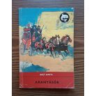 Bret Harte: Aranyásók