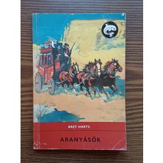Bret Harte: Aranyásók