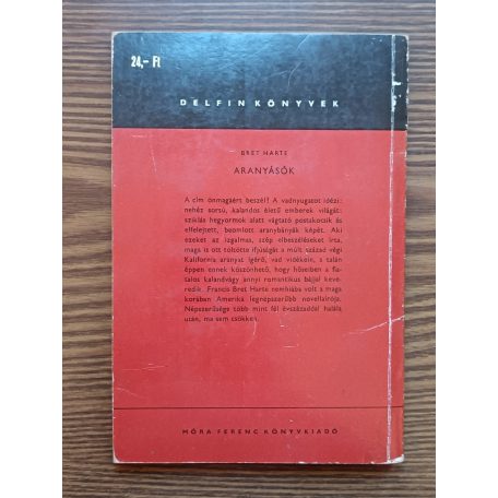 Bret Harte: Aranyásók