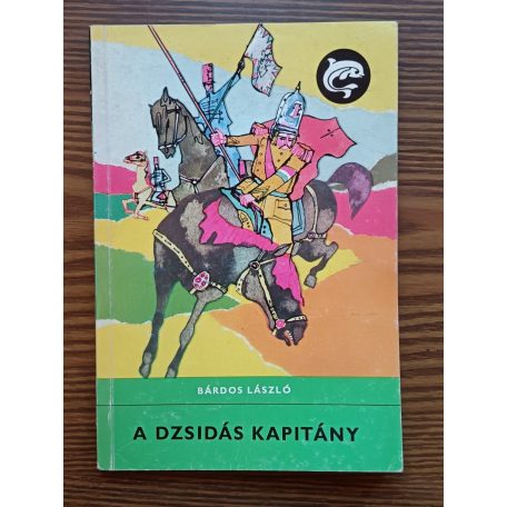 Bárdos László: A dzsidás kapitány