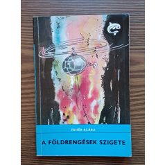 Fehér Klára: A földrengések szigete