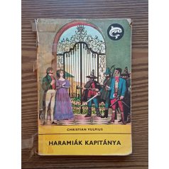 Christian Vulpius: Haramiák kapitánya