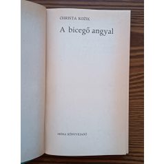  Christa Kozik: A bicegő angyal