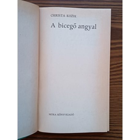  Christa Kozik: A bicegő angyal
