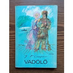 J.F. Cooper: Vadölő, A préri, A vörös kalóz