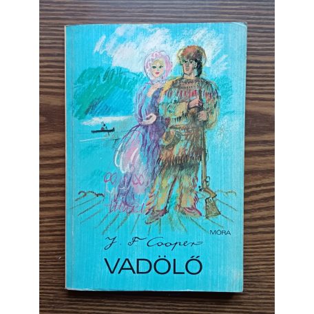 J.F. Cooper: Vadölő, A préri, A vörös kalóz