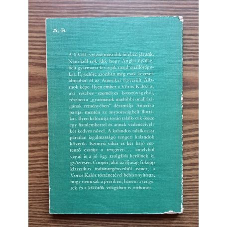 J.F. Cooper: Vadölő, A préri, A vörös kalóz
