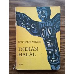 Rónaszegi Miklós: Indián halál