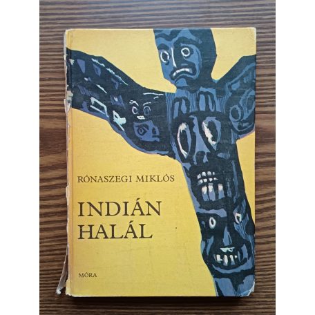 Rónaszegi Miklós: Indián halál
