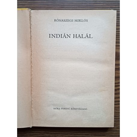 Rónaszegi Miklós: Indián halál