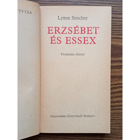 L. Strachey: Erzsébet és Essex