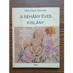 Marie-Claude Monchaux: A sehány éves kislány