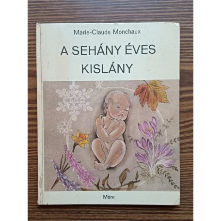 Marie-Claude Monchaux: A sehány éves kislány