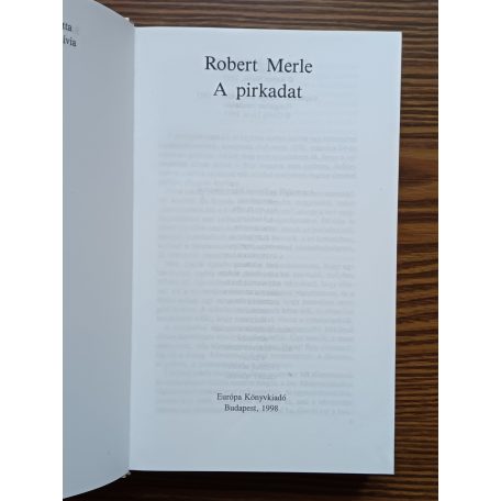 Robert Merle: A pirkadat 